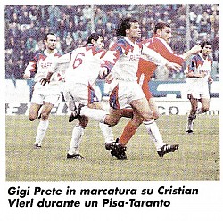 Gigi Prete in marcatura su Cristian Vieri  durante Pisa Taranto serie B